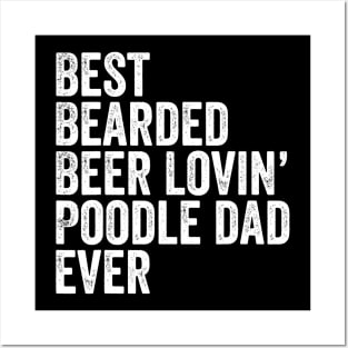 Mens Best Bearded Beer Lovin Poodle Dad Gifts Dog Owner Posters and Art